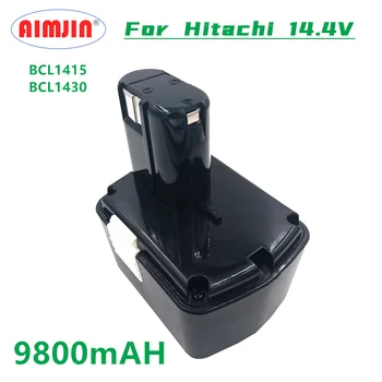 Новейший 14,4 В 9800 мАч Сменный Аккумулятор для Электроинструмента Hitachi BCL1430 CJ14DL DH14DL EBL1430 BCL1430 BCL1415 NI-CD Аккумулятор