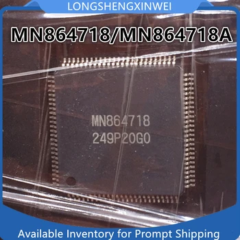 1ШТ MN864718 MN864718A Новый ЖК-чип Оригинальный QFP-100