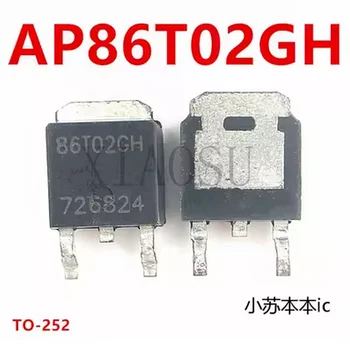 (10-20 штук) 100% Новый оригинальный чипсет AP86T02GH TO-252 86T02GH